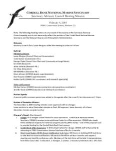 CORDELL BANK NATIONAL MARINE SANCTUARY Sanctuary Advisory Council Meeting Minutes February 4, 2010 PRBO Conservation Science, Petaluma CA Note: The following meeting notes are an account of discussions at the Sanctuary A