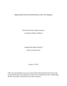 Opportunities for Pro-Growth Policy in the 114th Congress  United States House of Representatives Committee on Ways and Means  Douglas Holtz-Eakin, President*