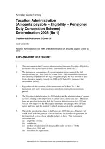 Australian Capital Territory  Taxation Administration (Amounts payable – Eligibility – Pensioner Duty Concession Scheme) Determination[removed]No 1)