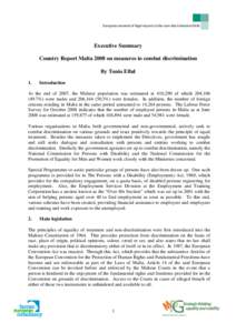 European network of legal experts in the non-discrimination field  Executive Summary Country Report Malta 2008 on measures to combat discrimination By Tonio Ellul 1.