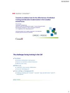 [removed]Towards an evidence base for the effectiveness of Individual Training and Education modernization in the Canadian Armed Forces Jerzy Jarmasz