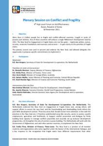 Plenary Session on Conflict and Fragility 4th High-Level Forum on Aid Effectiveness Busan, Republic of Korea 30 November 2011 I.