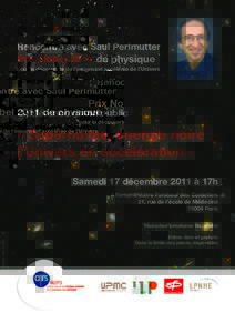Rencontre avec Saul Perlmutter  Prix Nobel 2011 de physique pour la découverte de l’expansion accélérée de l’Univers  Conférence grand public