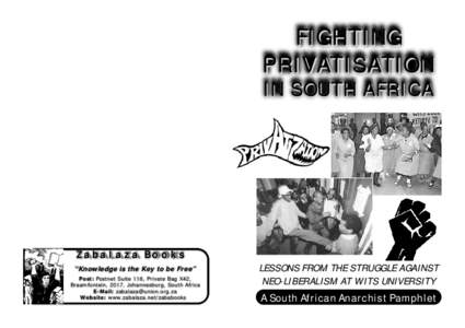 FIGHTING PRIV ATISATION IN SOUTH AFRICA Zabalaza Books “Knowledge is the Key to be Free”