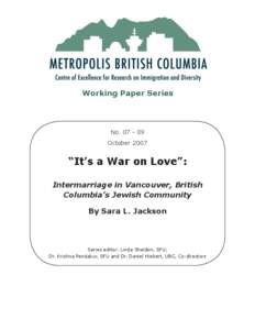 Working Paper Series  No[removed]October 2007  “It’s a War on Love”: