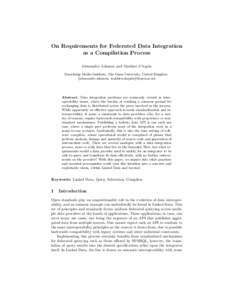 On Requirements for Federated Data Integration as a Compilation Process Alessandro Adamou and Mathieu d’Aquin Knowledge Media Institute, The Open University, United Kingdom {alessandro.adamou, mathieu.daquin}@open.ac.u