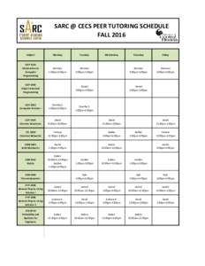 SARC @ CECS PEER TUTORING SCHEDULE FALL 2016 Subject Monday