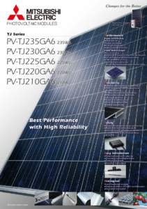 PHOTOVOLTAIC MODULES TJ Series PV-TJ235GA6 235Wp PV-TJ230GA6 230Wp PV-TJ225GA6 225Wp