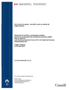 De la crise à la reprise – les défis à venir en matière de réglementation Allocution de Ted Price, surintendant auxiliaire Bureau du surintendant des institutions financières (BSIF) dans le cadre du