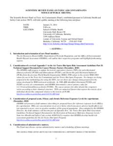 SCIENTIFIC REVIEW PANEL ON TOXIC AIR CONTAMINANTS NOTICE OF PUBLIC MEETING The Scientific Review Panel on Toxic Air Contaminants (Panel), established pursuant to California Health and Safety Code section 39670, will hold