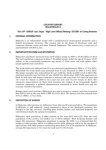 COUNTRY REPORT MALAYSIA,2014 The 12TH ASEAN and Japan High Level Official Meeting ( HLOM) on Caring Societies 1.  GENERAL INFORMATION