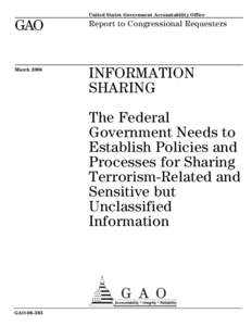 Security / Government / Aviation security / Sensitive Security Information / Information Sharing Environment / Director of National Intelligence / Sensitive but unclassified / Information sharing / Government Accountability Office / United States Department of Homeland Security / National security / United States government secrecy