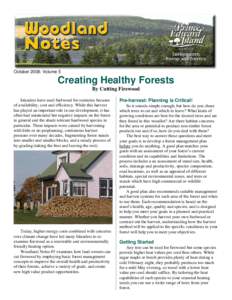 October 2008: Volume 5  Creating Healthy Forests By Cutting Firewood Islanders have used fuelwood for centuries because of availability, cost and efficiency. While this harvest