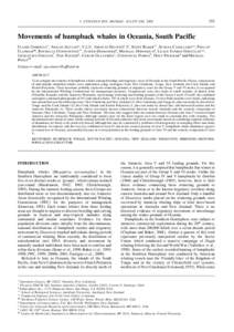 J. CETACEAN RES. MANAGE. 4(3):255–260, [removed]Movements of humpback whales in Oceania, South Pacific Claire Garrigue*, Anelio Aguayo+, V.L.U. Amante-Helweg#, C. Scott Baker**, Susana Caballero++, Phillip