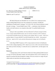 STATE OF VERMONT GREEN MOUNTAIN CARE BOARD In re: Blue Cross and Blue Shield of Vermont Vermont Health Connect Rate Filing SERFF No. BCVT[removed]