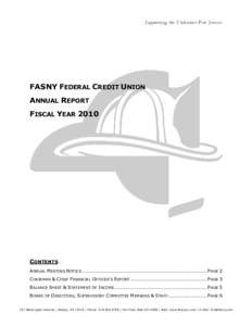 Supporting the Volunteer Fire Service  FASNY FEDERAL CREDIT UNION ANNUAL REPORT FISCAL YEAR 2010