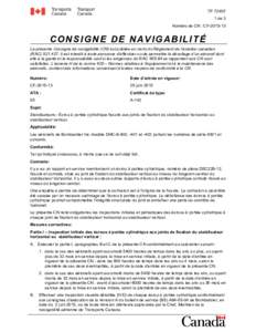 Consigne de navigabilité CFStabilisateurs– Écrou à portée cylindrique fissuré aux joints de fixation du stabilisateur horizontal au stabilisateur vertical.