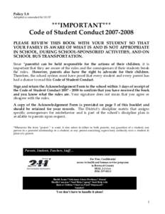 Policy 5.8 Adopted as amended ***IMPORTANT*** Code of Student ConductPLEASE REVIEW THIS BOOK WITH YOUR STUDENT SO THAT