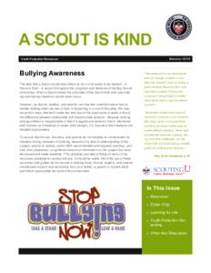 A SCOUT IS KIND Summer 2014 Youth Protection Resources  Bullying Awareness