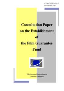 LC Paper No.CB[removed]Film Guarantee Fund Consultation Paper on the Establishment of