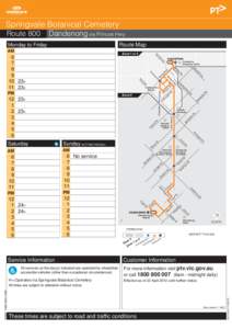 Springvale Botanical Cemetery Dandenong via Princes Hwy Monday to Friday  Route Map