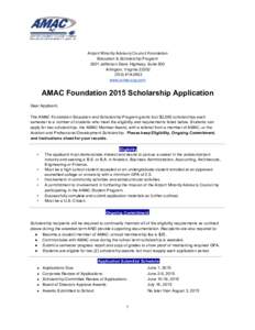     Airport Minority Advisory Council Foundation  Education & Scholarship Program   2001 Jefferson Davis Highway, Suite 500   Arlington, Virginia 22202  