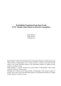 Probabilistic Population Projections for the 27 EU Member States Based on Eurostat Assumptions Sergei Scherbov Marija Mamolo Wolfgang Lutz