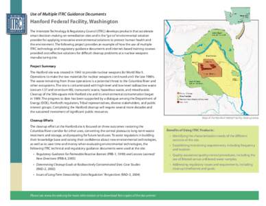 Use of Multiple ITRC Guidance Documents  Hanford Federal Facility, Washington The Interstate Technology & Regulatory Council (ITRC) develops products that accelerate smart decision-making on remediation sites and is the 