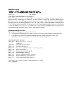 CERTIFICATE IN  KITCHEN AND BATH DESIGN (29 hrs. min.) CIP: [removed]School of Arts, Design and Media Arts, [removed]