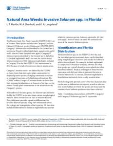 SS AGR 312  Natural Area Weeds: Invasive Solanum spp. in Florida1 L. T. Markle, W. A. Overholt, and K. A. Langeland2  Introduction