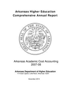 Arkansas Higher Education Comprehensive Annual Report Arkansas Academic Cost Accounting[removed]Arkansas Department of Higher Education