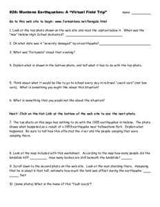 #28: Montana Earthquakes: A “Virtual Field Trip”  name: Go to this web site to begin: www.formontana.net/bengals.html 1. Look at the top photo shown on the web site and read the caption below it. When was the