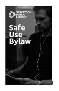 – SPL photo  Safe Use Bylaw