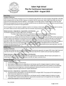 Salem High School Plan for Continuous Improvement January 2014 – August 2015 Focus Areas Academic Proficiency Data from the Class of 2013 indicated the On-Time Graduation Rate (OTG) for the cohort dropped 3.9% (89.8% t