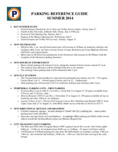 PARKING REFERENCE GUIDE SUMMER 2014  KEY SUMMER DATES o Festival Season (Sawdust & Art-A-Fair) and Trolley Service begins: Friday, June 27