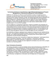 Technatomy Corporation 3877 Fairfax Ridge Rd. Fairfax. VA[removed]Phone: ([removed]Contact: News & Media Department [removed] www.technatomy.com