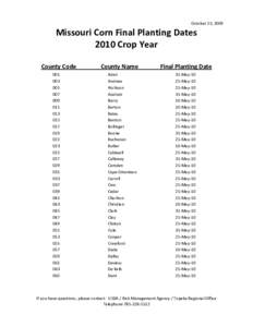 October 23, 2009  Missouri Corn Final Planting Dates 2010 Crop Year County Code 001