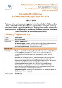 AIJA Australasian Court Administrators’ Conference Tuesday 23 September 2014 Alexander Dawson Room, Old Supreme Court Building Sydney, New South Wales  Promoting More Effective