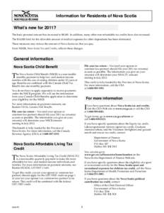 Information for Residents of Nova Scotia What’s new for 2011? The basic personal amount has increased to $8,481. In addition, many other non-refundable tax credits have also increased. The $10,000 limit for the allowab