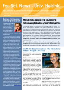 For. Sci. News - Univ. Helsinki Helsingin yliopiston metsätieteiden laitoksen uutiskirje Julkaisija: Helsingin yliopiston metsätieteiden laitos, maatalous-metsätieteellinen tiedekunta, Viikki, Helsinki www.helsinki.fi