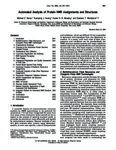 Chem. Rev. 2004, 104, 3541−[removed]Automated Analysis of Protein NMR Assignments and Structures Michael C. Baran,† Yuanpeng J. Huang,† Hunter N. B. Moseley,† and Gaetano T. Montelione*,†,‡