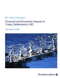 BC Treaty Commission  Financial and Economic Impacts of Treaty Settlements in BC November 2009