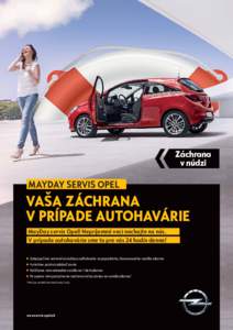 Záchrana v núdzi MAYDAY SERVIS OPEL  VAŠA ZÁCHRANA