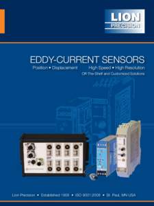 EDDY-CURRENT SENSORS Position • Displacement High Speed • High Resolution Off-The-Shelf and Customized Solutions