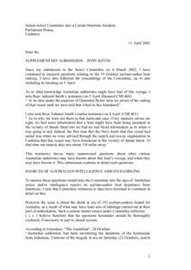 Senate Select Committee into a Certain Maritime Incident, Parliament House, Canberra 11 April 2002 Dear Sir, SUPPLEMENTARY SUBMISSION – TONY KEVIN