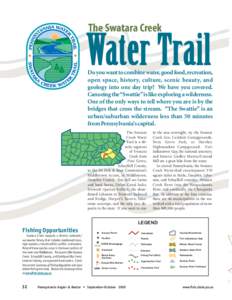 The Swatara Creek  Water Trail Do you want to combine water, good food, recreation, open space, history, culture, scenic beauty, and