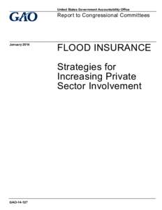 GAO[removed], Flood Insurance: Strategies for Increasing Private Sector Involvement