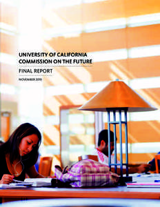 University of California Commission on the Future Final Report November 2010  December 1, 2010
