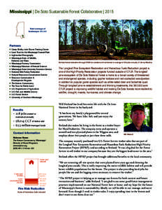 Mississippi | De Soto Sustainable Forest Collaborative | 2015  Total acreage of landscape: 382,000  Partners