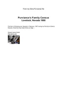From my Edna Purviance file  Purviance’s Family Census Lovelock, Nevada 1900 Pull this in Winnemucca, Nevada in February, 1997 during my first trip to Edna’s Nevada. Note that they listed Edna as Olga.....